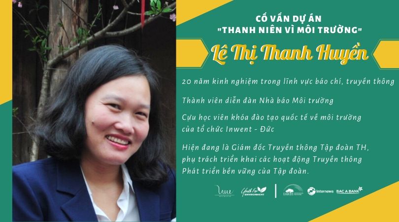 Chào mừng chị Lê Thị Thanh Huyền trở thành thành viên thứ 5 trong Ban Cố vấn của dự án “Thanh niên vì Môi trường”