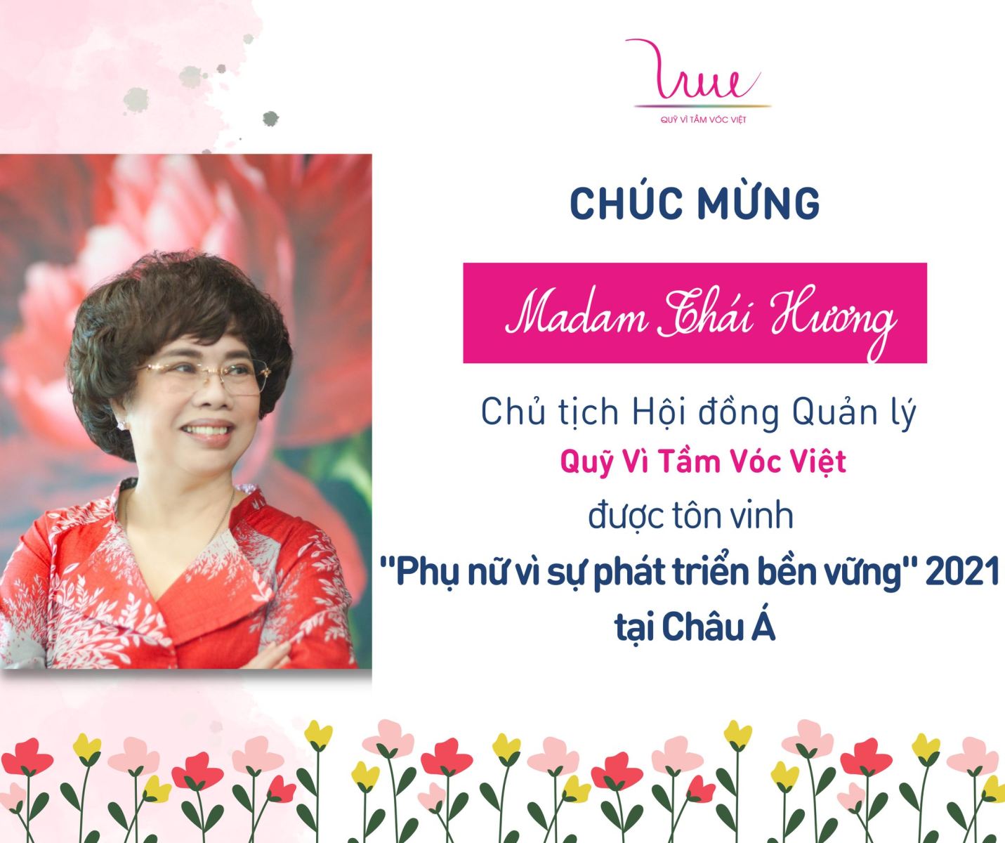 Chúc mừng Chủ tịch Hội đồng Quản lý Quỹ Vì Tầm Vóc Việt được tôn vinh “Phụ nữ vì sự phát triển bền vững” 2021 tại Châu Á
