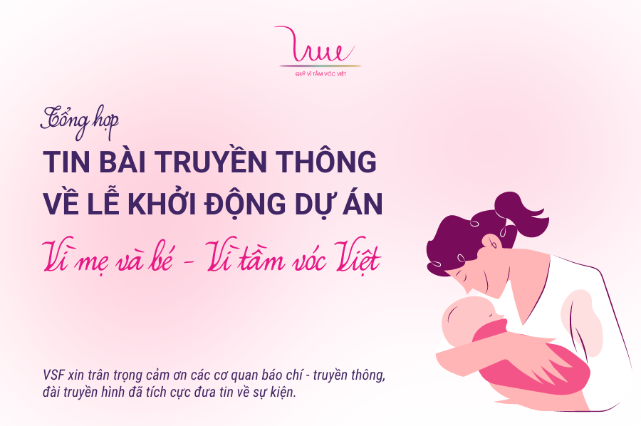 Truyền thông đưa tin về Lễ khởi động dự án “Vì mẹ và bé - Vì tầm vóc Việt”