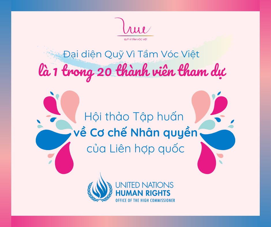 Đại diện Quỹ Vì Tầm Vóc Việt là 1 trong 20 thành viên tham dự Hội thảo Tập huấn về Cơ chế Nhân quyền của Liên hợp quốc