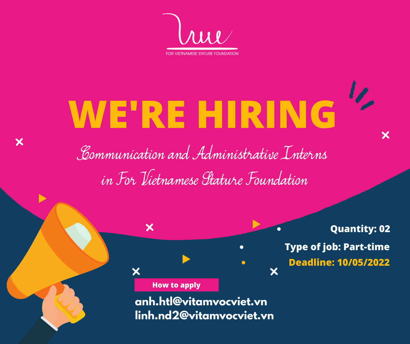 For Vietnamese Stature Foundation recruits Communication and Administrative Interns (Deadline: 10/05/2022)