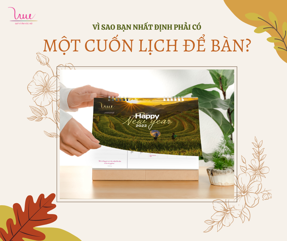 Vì sao bạn NHẤT ĐỊNH phải có một cuốn lịch để bàn?