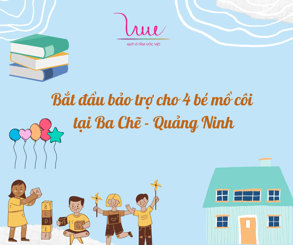 Bắt đầu bảo trợ cho 4 bé mồ côi tại Ba Chẽ - Quảng Ninh