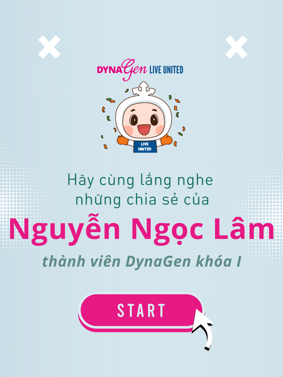 Chia sẻ của bạn Nguyễn Ngọc Lâm khi còn hoạt động trong DynaGen khóa I