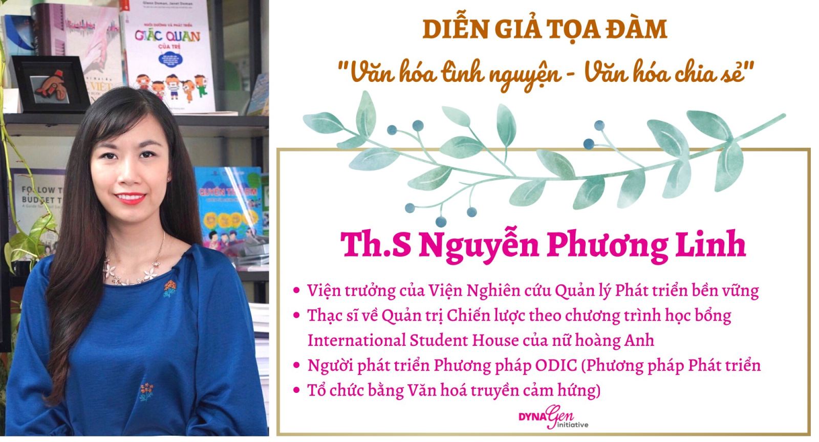 Giới thiệu diễn giả Tọa đàm “Văn hóa tình nguyện - Văn hóa chia sẻ” - ThS. Nguyễn Phương Linh