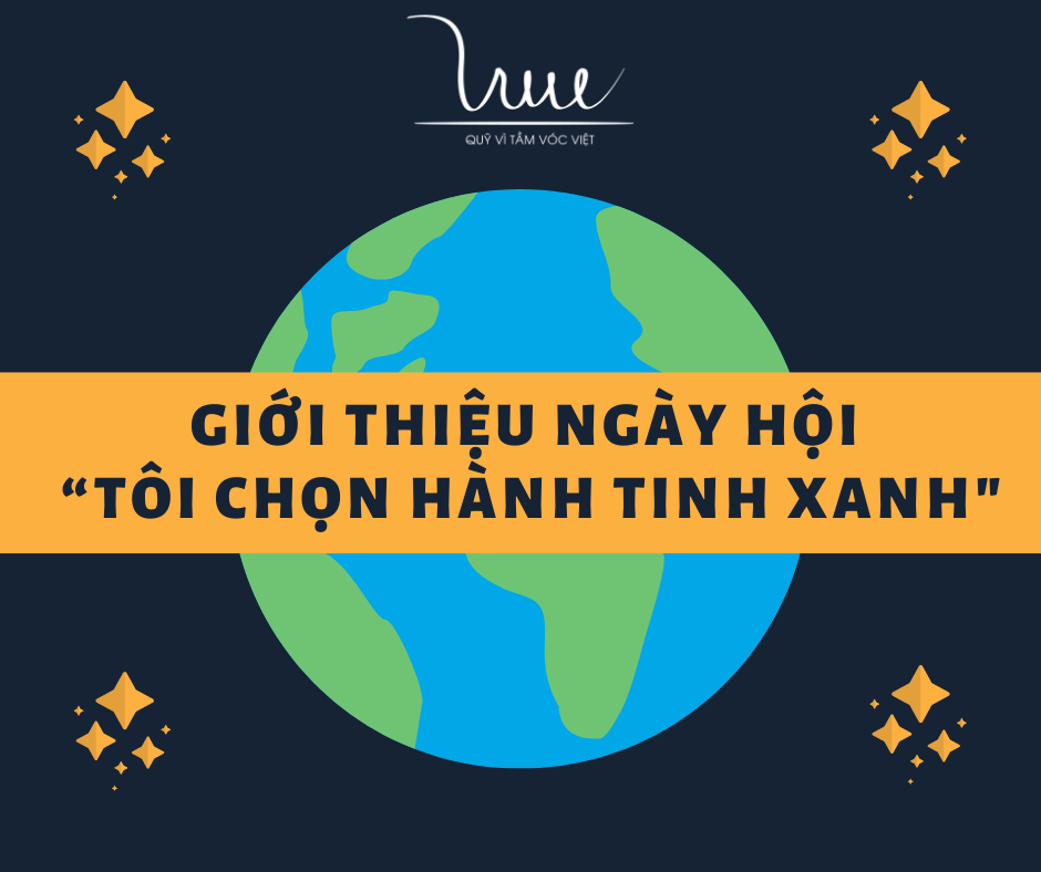 Giới thiệu ngày hội “Tôi chọn hành tinh xanh"