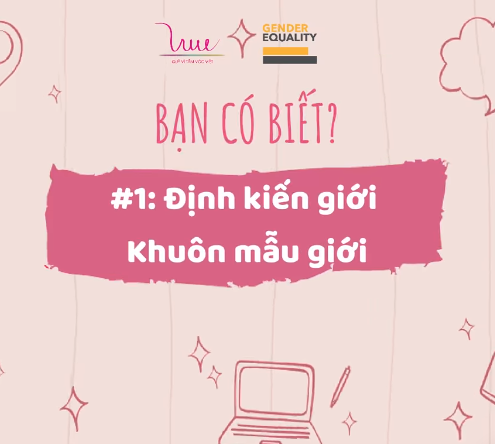 Thế nào là Định kiến? Định kiến giới? Khuôn mẫu giới?