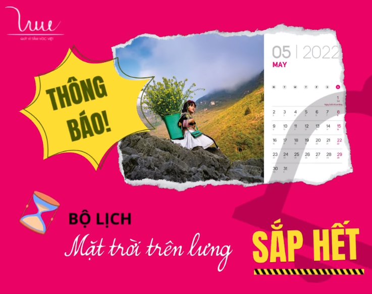 Thông báo bộ lịch “Mặt trời trên lưng” sắp hết