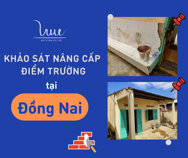 Khảo sát công trình nâng cấp Phân hiệu Ấp 4 - Trường Mầm non Xuân Hưng (Đồng Nai)