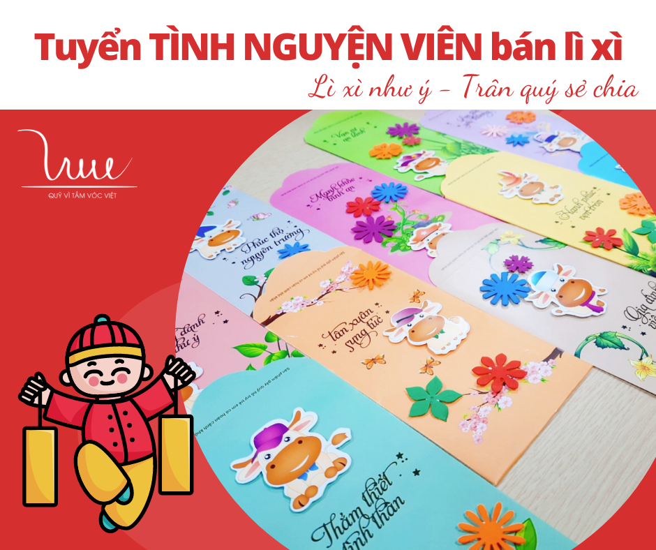 Tuyển tình nguyện viên bán “Lì xì như ý - Trân quý sẻ chia”