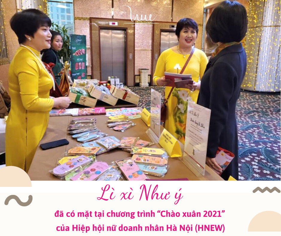 LÌ XÌ NHƯ Ý đã có mặt tại chương trình “Chào xuân 2021” của Hiệp hội nữ doanh nhân Hà Nội (HNEW)