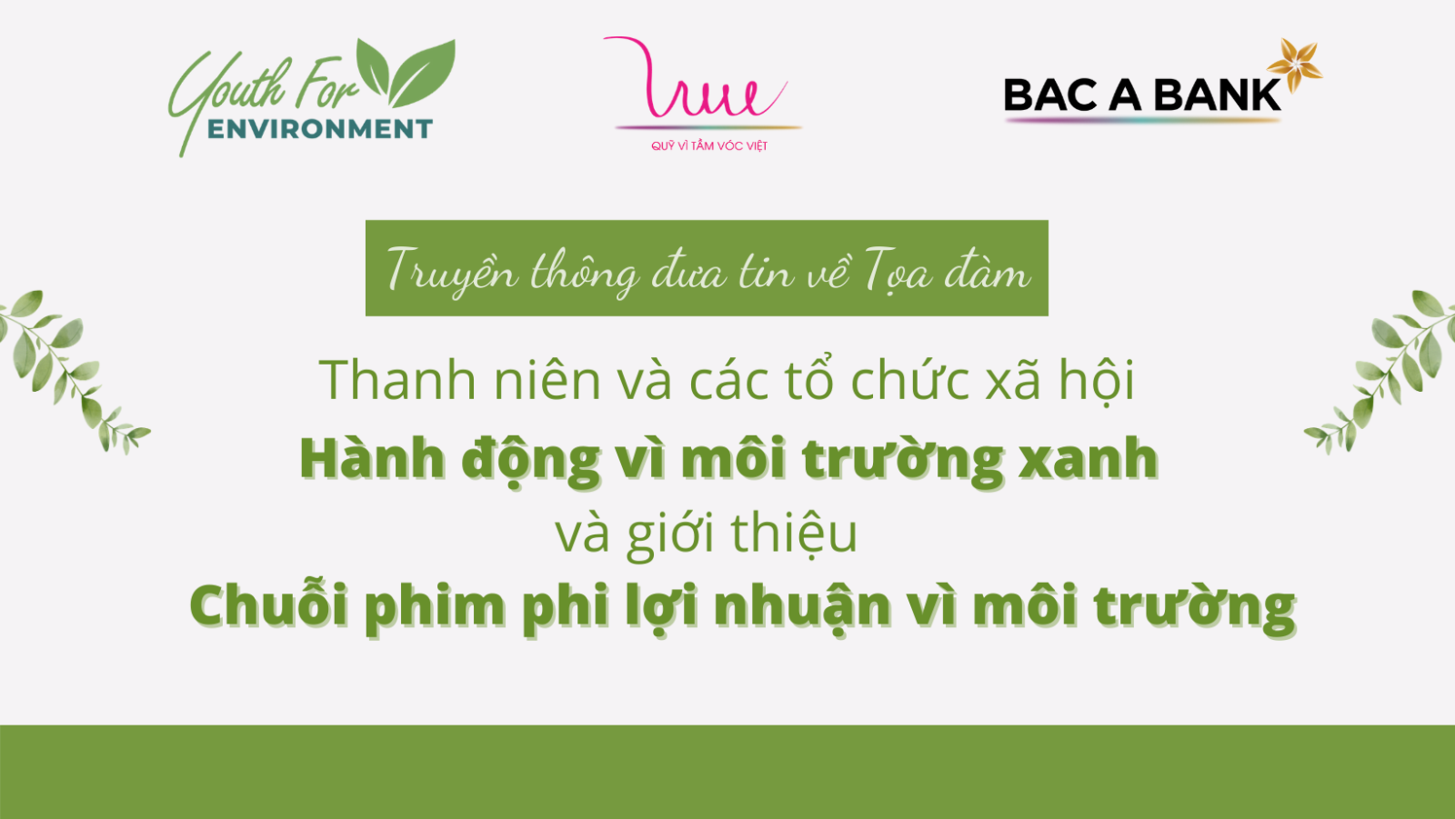 Truyền thông đưa tin về Tọa đàm "Thanh niên và các tổ chức xã hội: Hành động vì môi trường xanh và Giới thiệu chuỗi phim phi lợi nhuận vì môi trường"