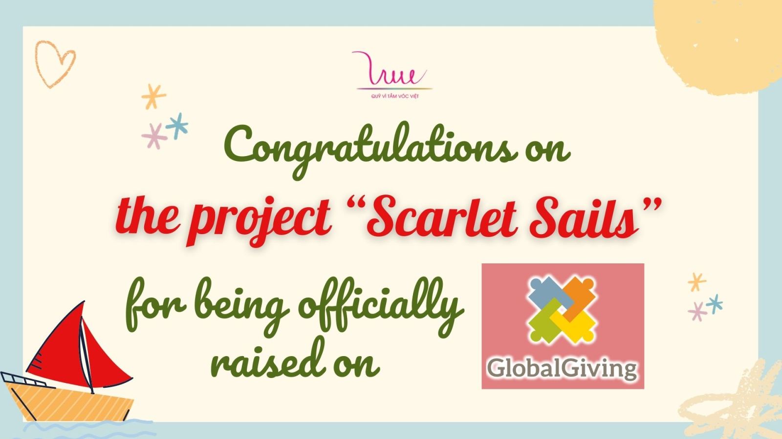 Congratulations on the project “Scarlet Sails” for being officially raised on Global Giving