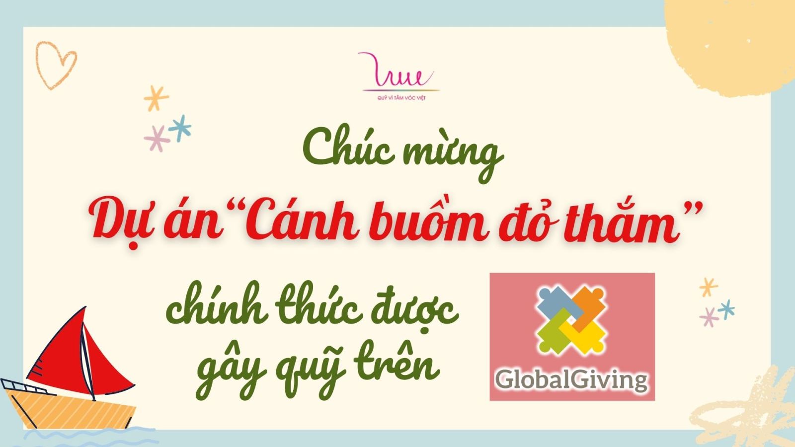 Chúc mừng dự án “Cánh buồm đỏ thắm” chính thức được gây quỹ trên Global Giving