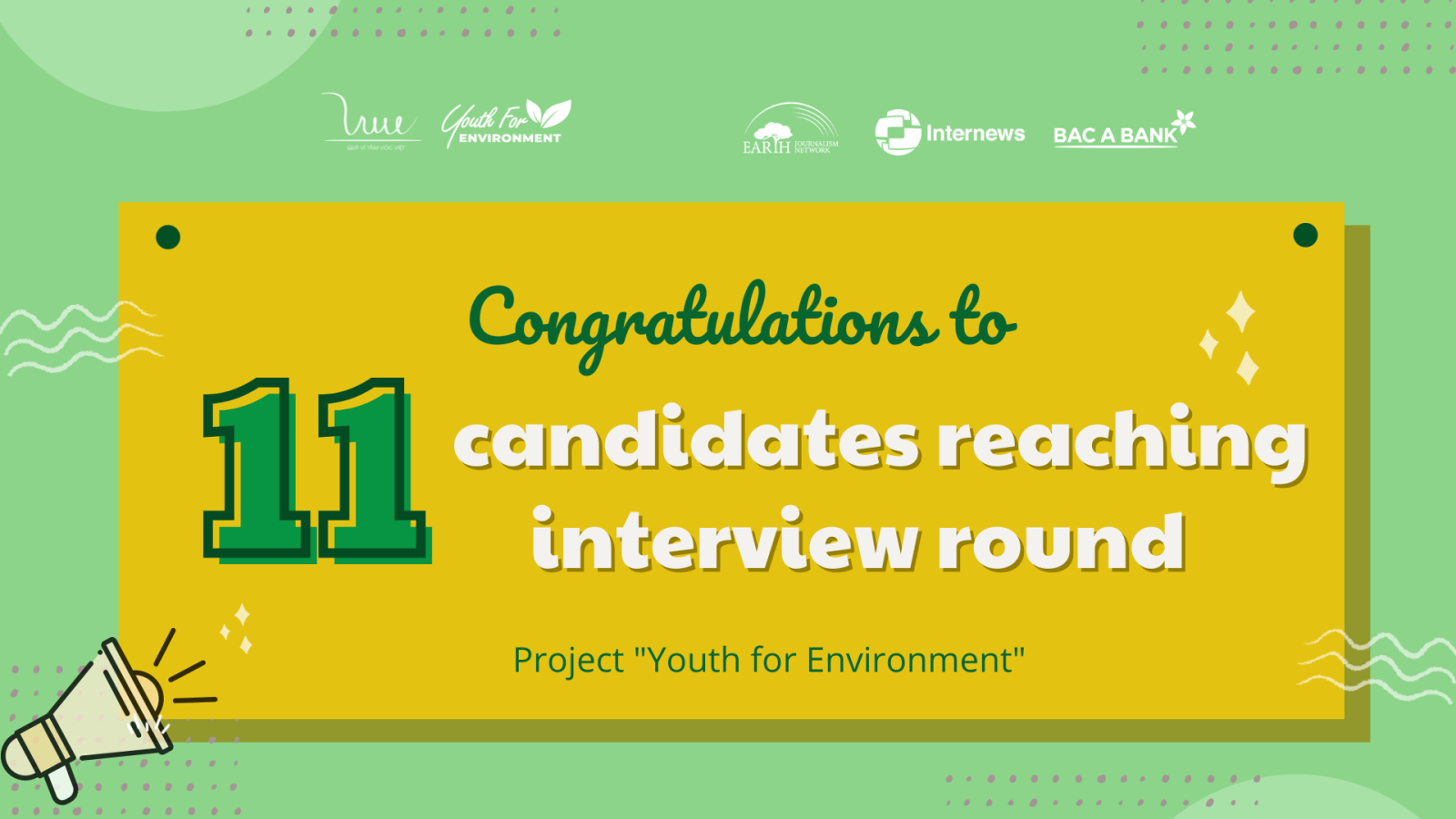 Congratulations to 11 candidates reaching interview round – project “Youth for Environment”