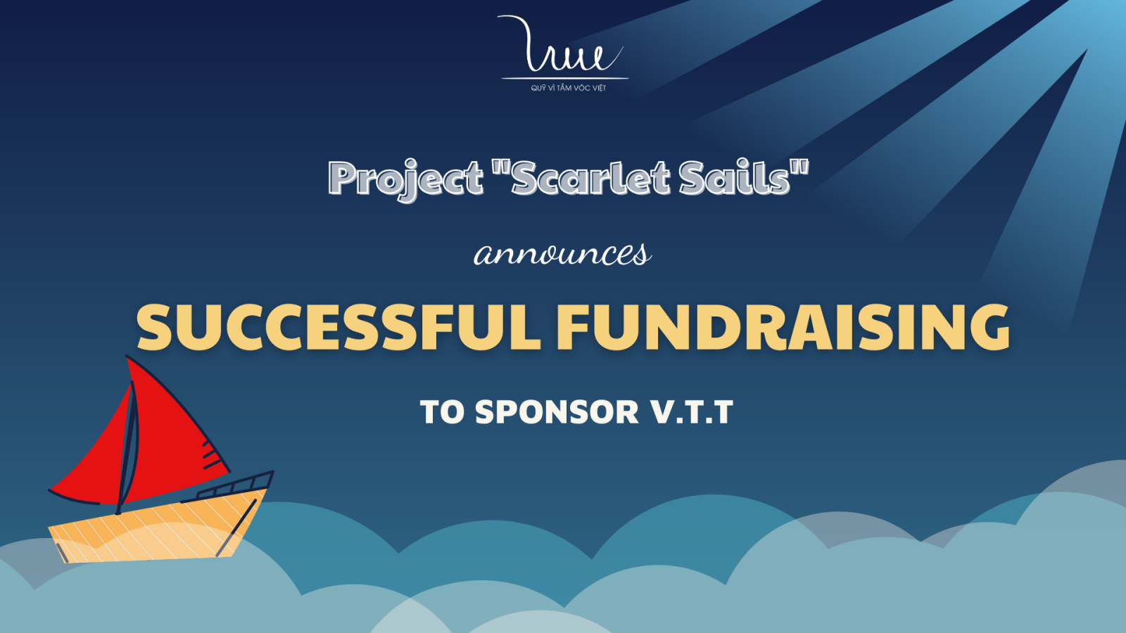 Successful fundraising to sponsor V.T.T. - Project “Scarlet Sails”