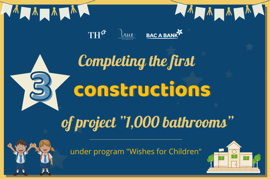 Completing the first 3 constructions of project ”1,000 restrooms” under program "Wishes for Children"