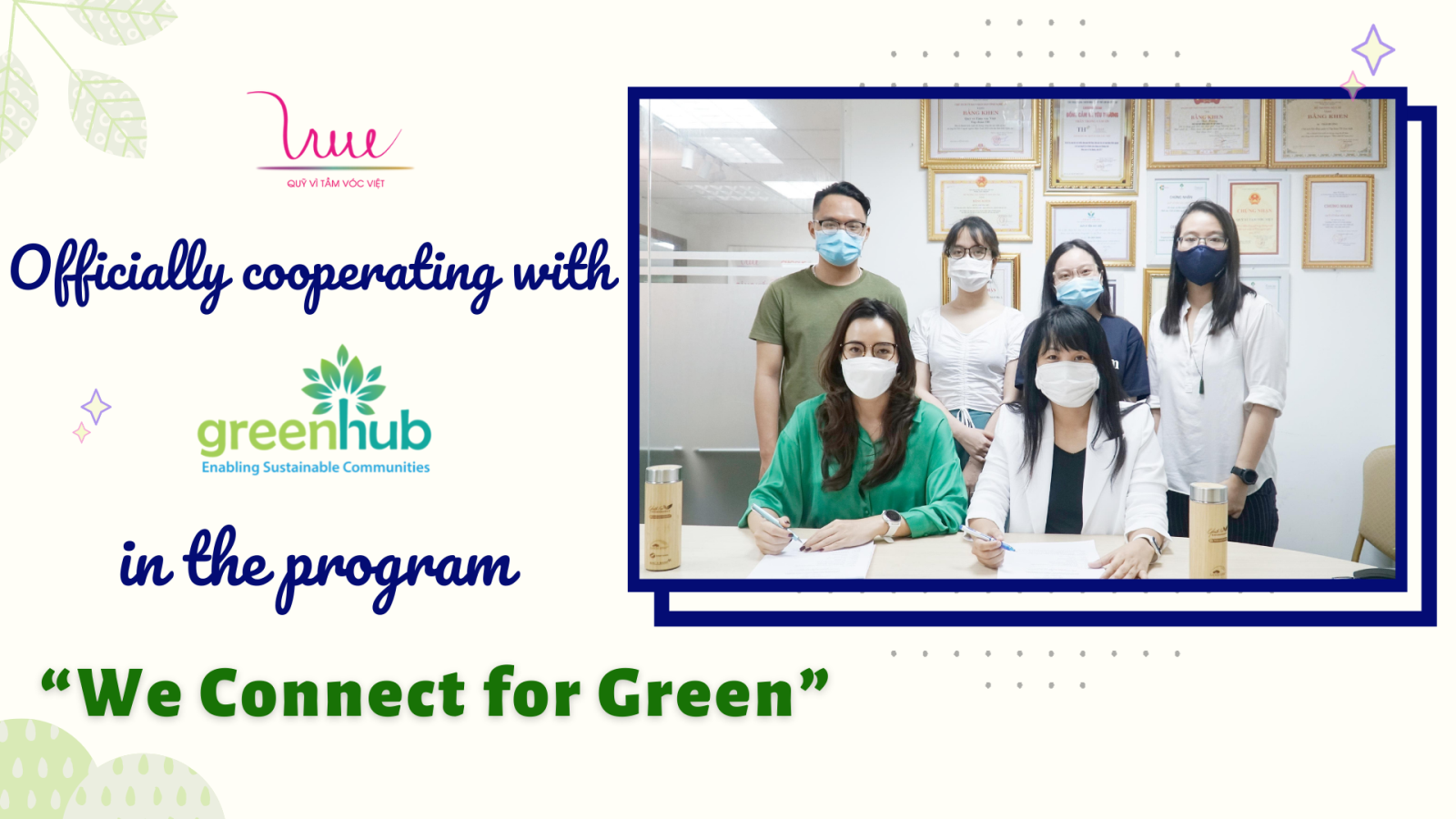 Officially cooperating with GreenHub in the program "We Connect for Green"