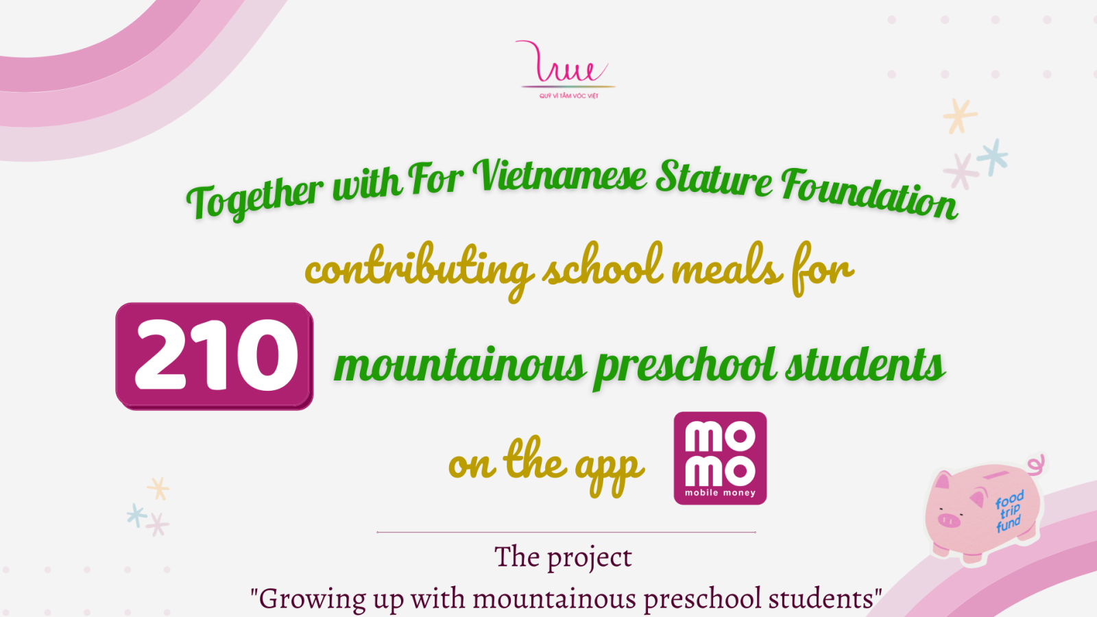 Contributing school meals for 210 mountainous preschool students in the project "Growing up with mountainous preschool students" on MoMo e-wallet