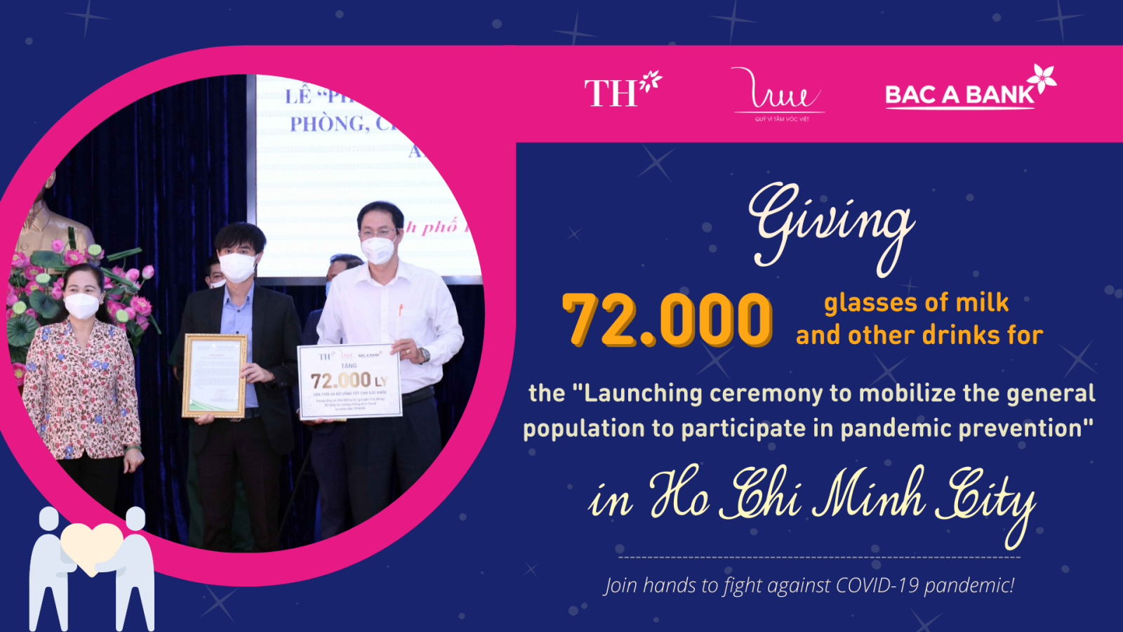 Giving 72,000 glasses of milk and other drinks for the "Launching ceremony to mobilize the general population to participate in pandemic prevention" in Ho Chi Minh City