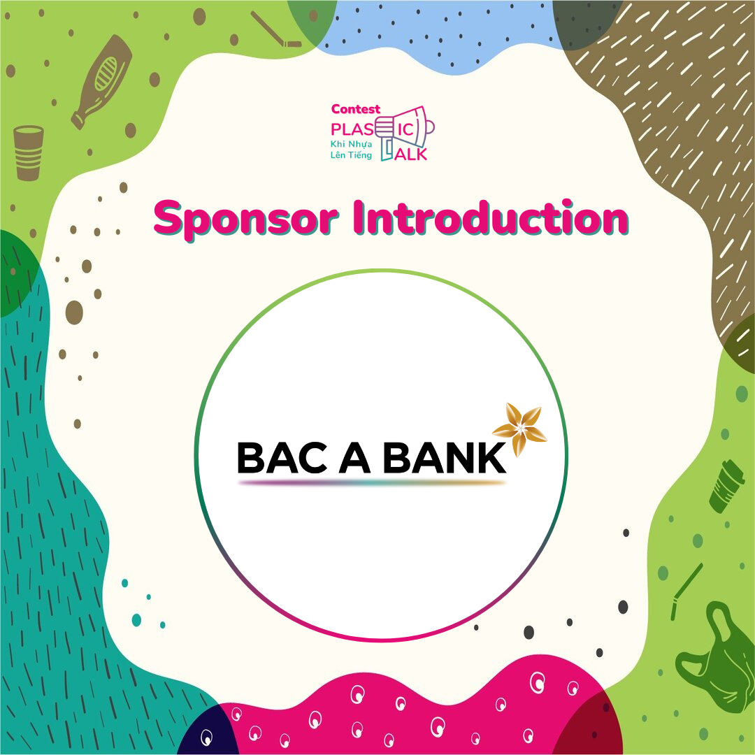 Plastic Talk - Sponsor Introduction - Bac A Commercial Joint Stock Bank (BAC A BANK)