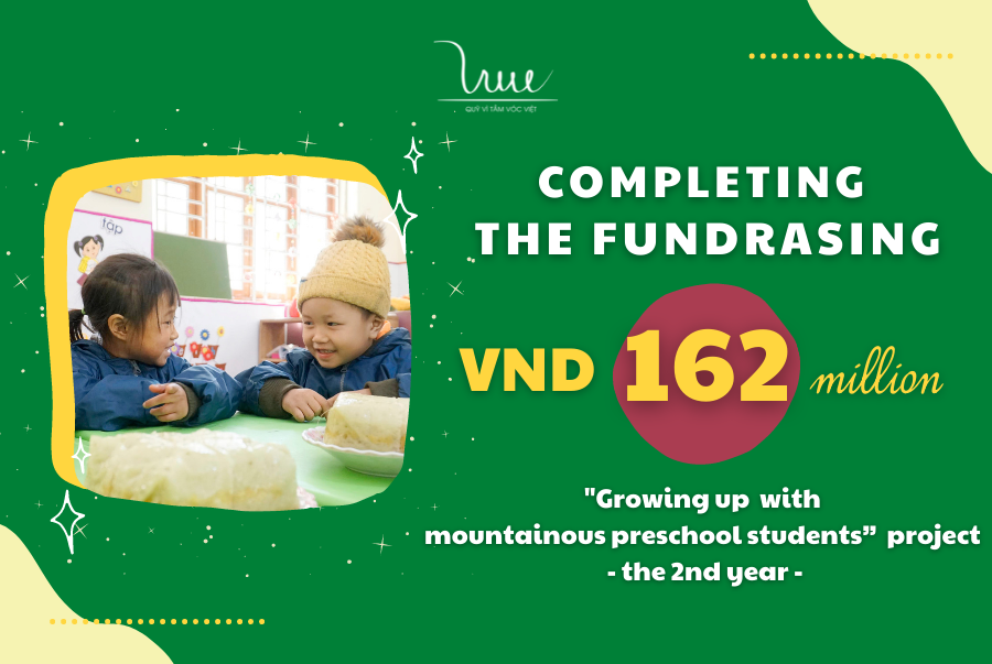 Completing the fundraising of VND 162 million for the 2nd year "Growing up with mountainous preschool students” project