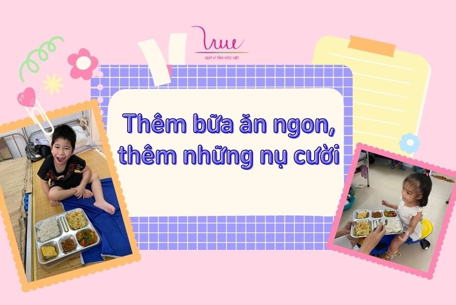 Thêm bữa ăn ngon, thêm những nụ cười