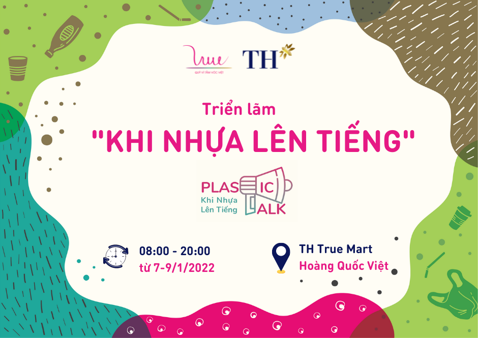 Cơ hội nhận phần quà hấp dẫn từ TH true mart khi tham gia triển lãm “Khi nhựa lên tiếng”