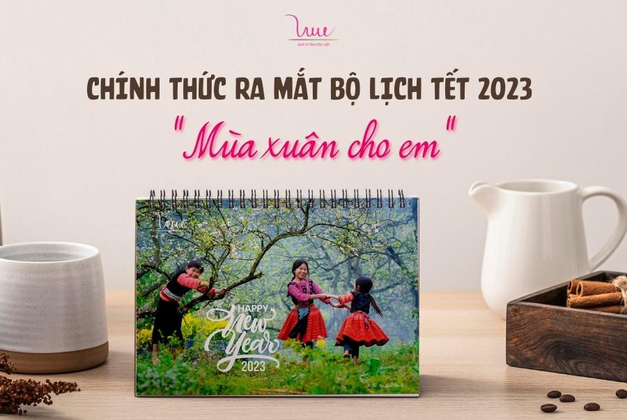 ĐẶT NGAY bộ lịch tết “Mùa xuân cho em” 2023