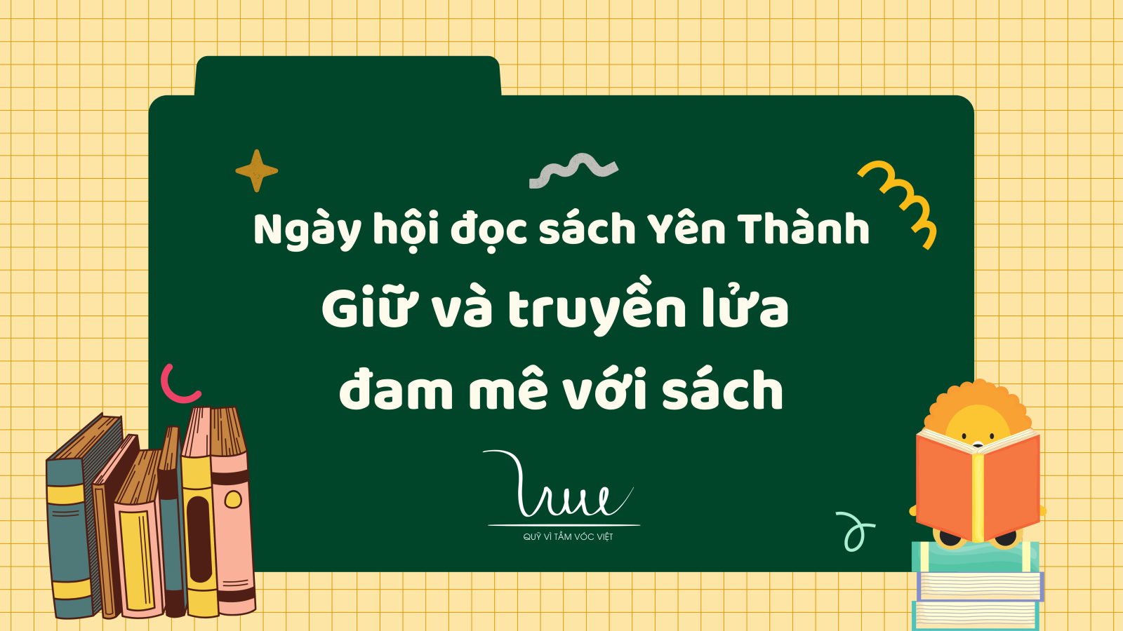 Ngày hội đọc sách Yên Thành, Nghệ An - Truyền và giữ lửa đam mê với sách