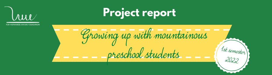 Updating the “Growing up with mountainous preschool students” project for the first semester of the 2021-2022 school year