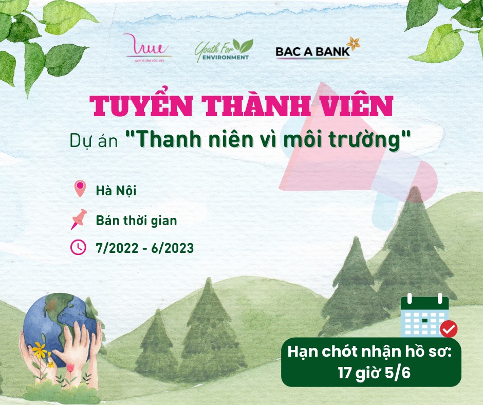 Quỹ Vì Tầm Vóc Việt chính thức mở đơn ứng tuyển thành viên dự án "Thanh niên vì môi trường" mùa 3, nhiệm kỳ 2022 - 2023