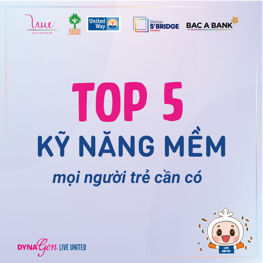 Top 5 kỹ năng mềm mọi người trẻ cần có trong kỷ nguyên công nghệ số