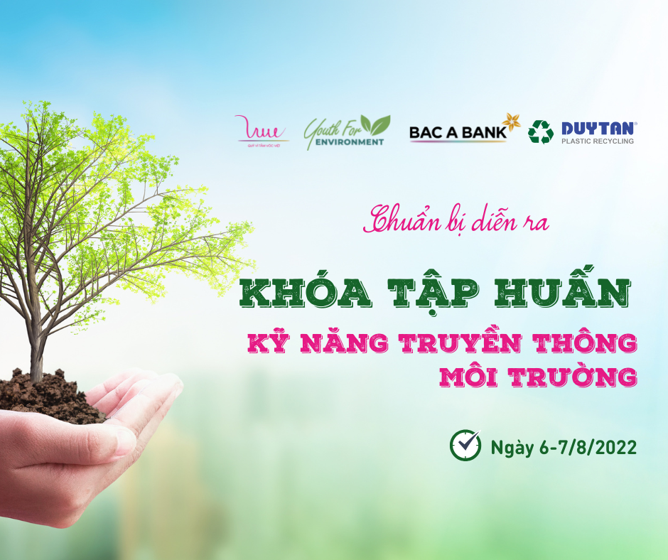 Chỉ còn 02 ngày nữa sẽ diễn ra Khóa tập huấn “Kỹ năng truyền thông môi trường”.