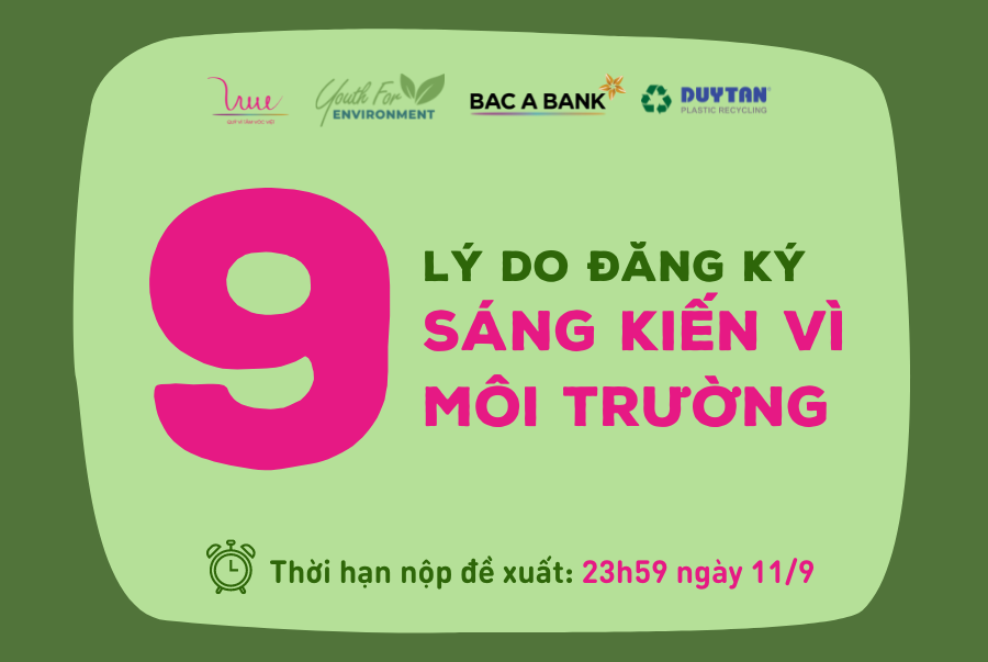 Mở bát tháng 9 với 9 lý do đăng ký Sáng kiến vì môi trường 2022