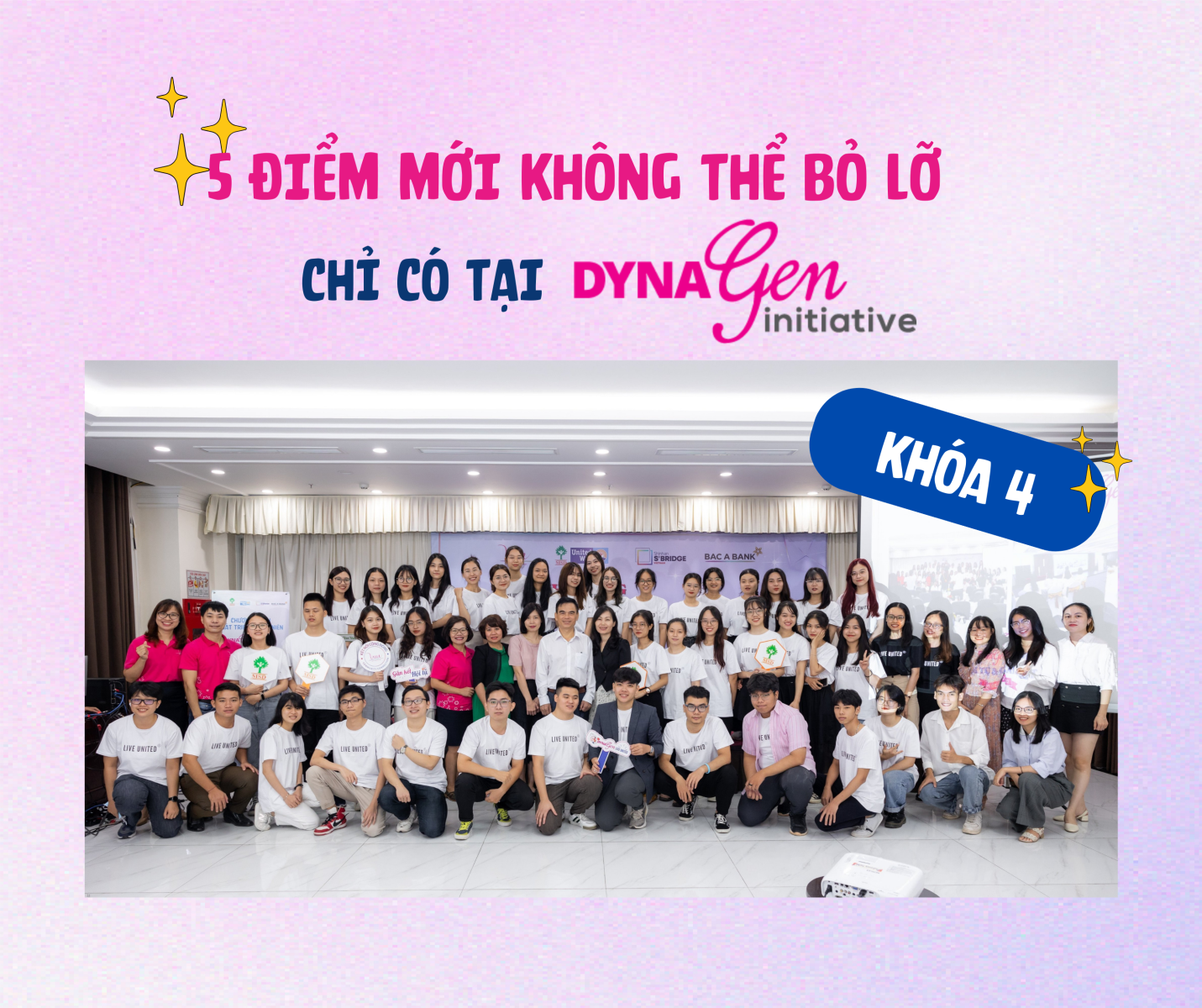 5 điểm mới nào của Chương trình Phát triển sinh viên - DynaGen Initiative Khóa 4 mà bạn không thể bỏ lỡ?