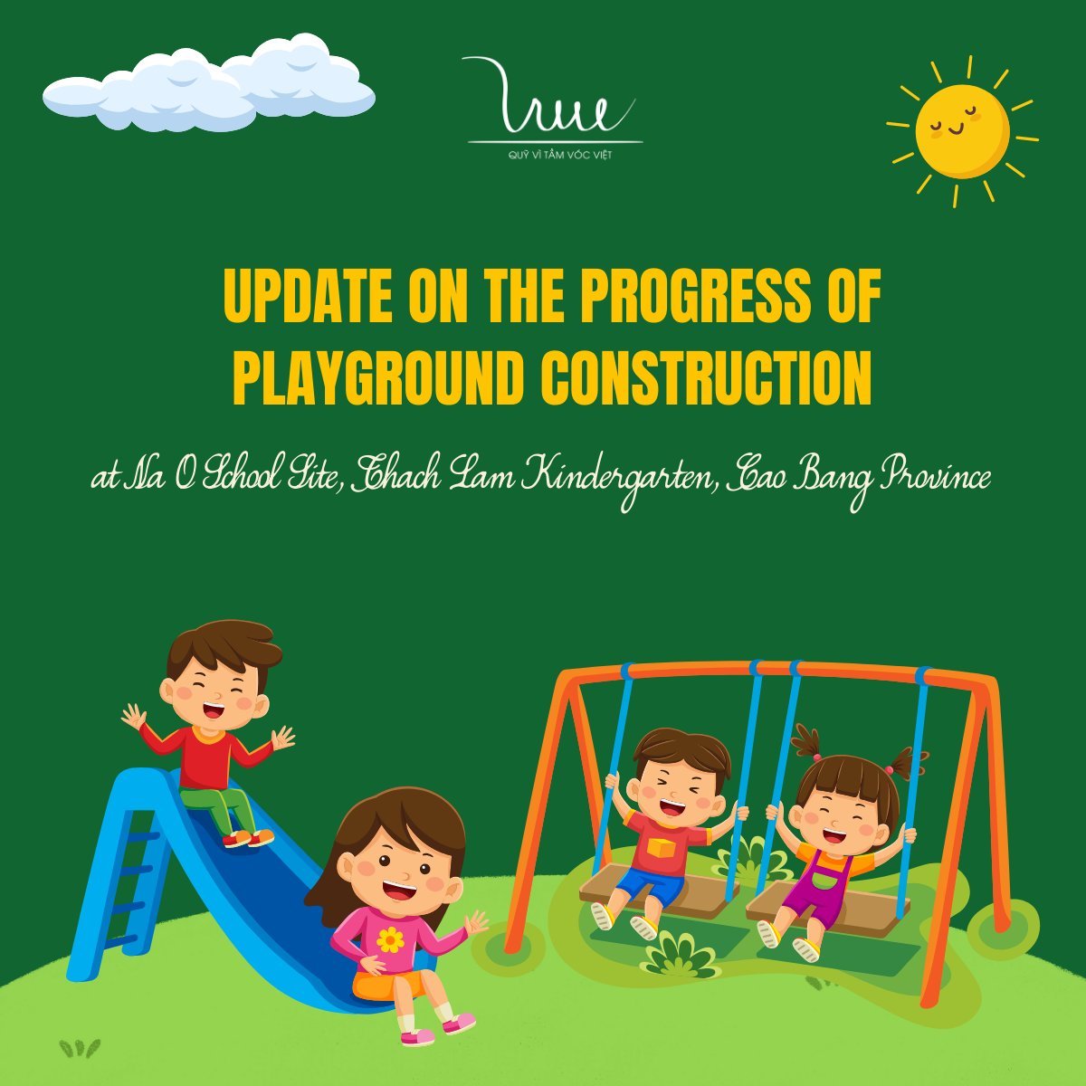 Update on the progress of playground construction at Na O School Site, Thach Lam Kindergarten, Cao Bang Province under the “Growing up with mountainous preschool students” project