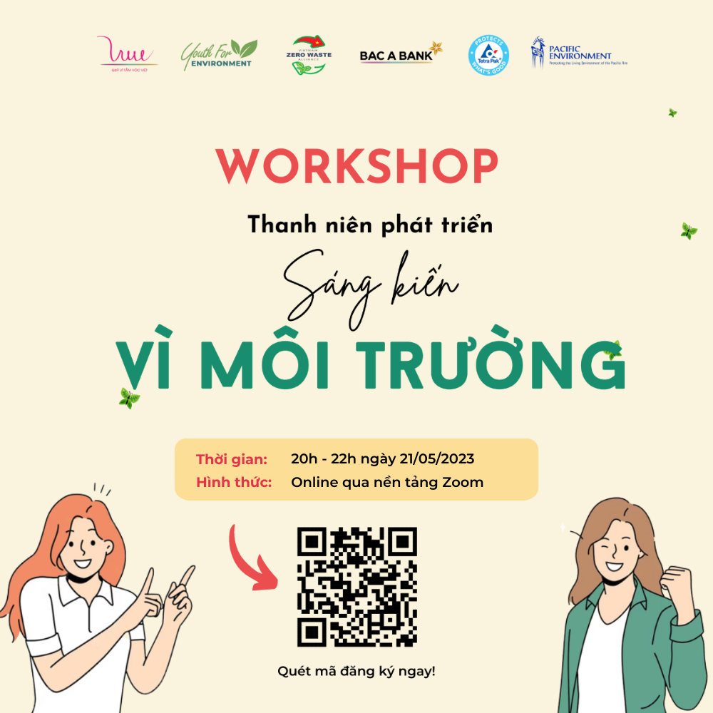 Mở đơn đăng ký Workshop Thanh niên phát triển Sáng kiến vì môi trường