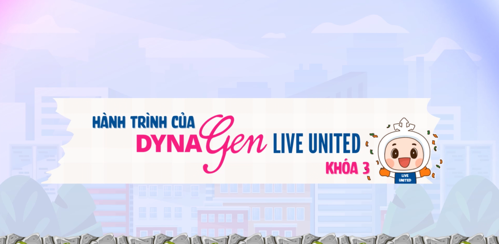 Hành trình DynaGen - Live United khóa 3 đã chính thức khép lại với những con số vô cùng ấn tượng