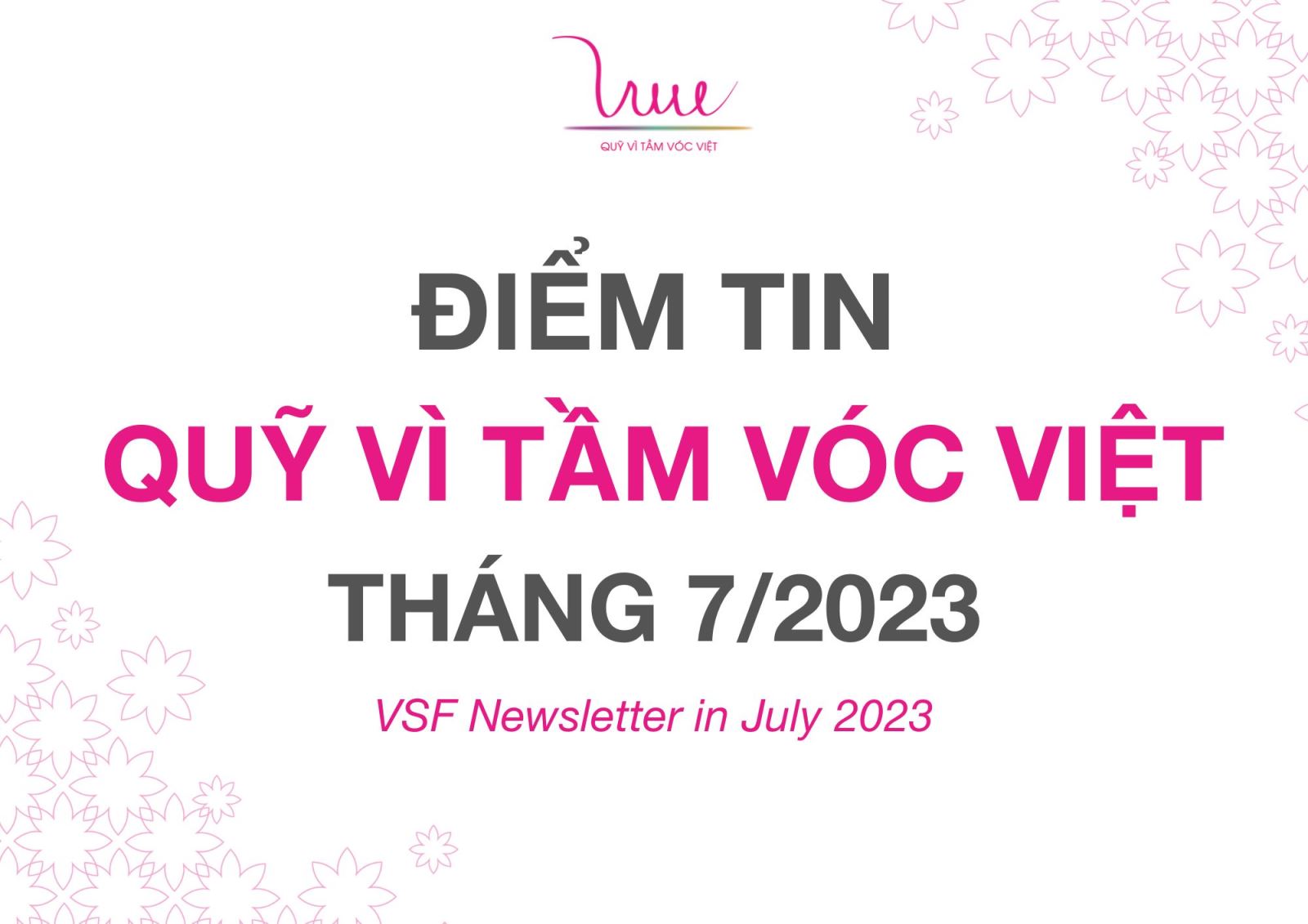 Điểm tin Quỹ Vì Tầm Vóc Việt tháng 7/2023