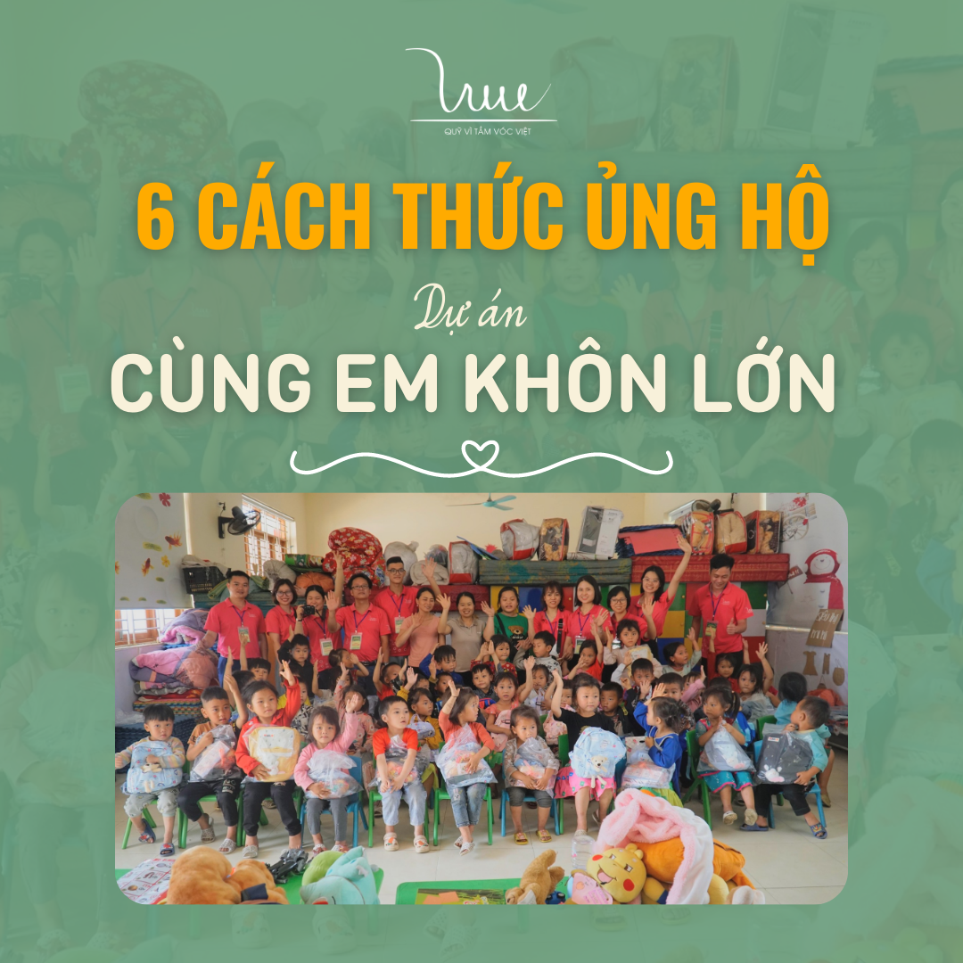 6 cách thức ủng hộ cho dự án “Cùng em khôn lớn”