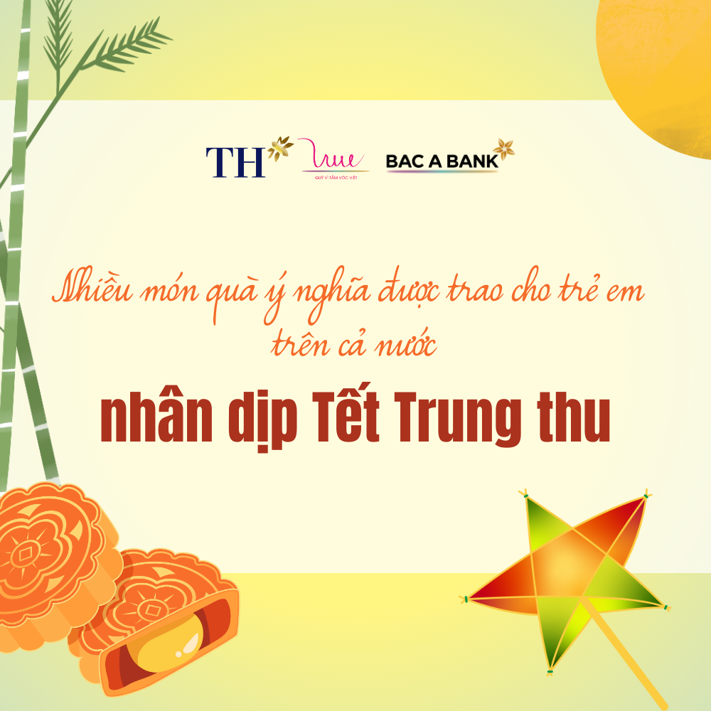 Quỹ Vì Tầm Vóc Việt trao tặng những món quà ý nghĩa cho trẻ em nhân dịp Tết Trung thu