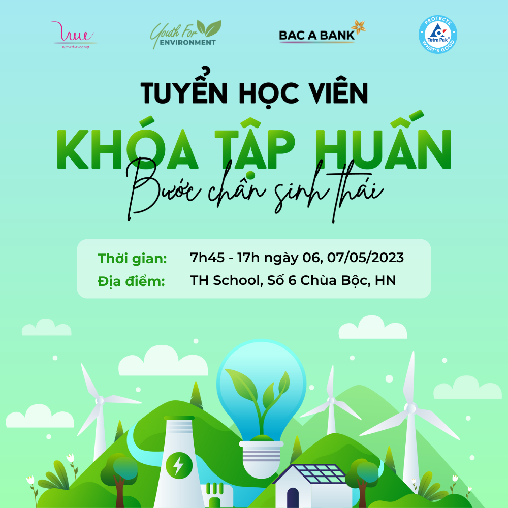 Chính thức mở đơn đăng ký tham gia khóa tập huấn kỹ năng truyền thông môi trường "Bước chân sinh thái"