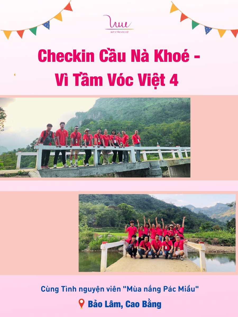 Các tình nguyện viên của chuyến đi “Mùa nắng Pác Miầu” đến thăm cầu Nà Khóe - Quỹ Vì Tầm Vóc Việt 4