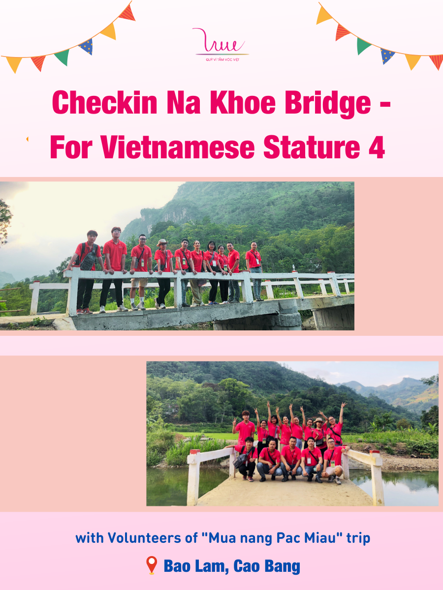 Visit Na Khoe bridge - For Vietnamese Stature 4 with volunteers of “Mua nang Pac Miau” trip