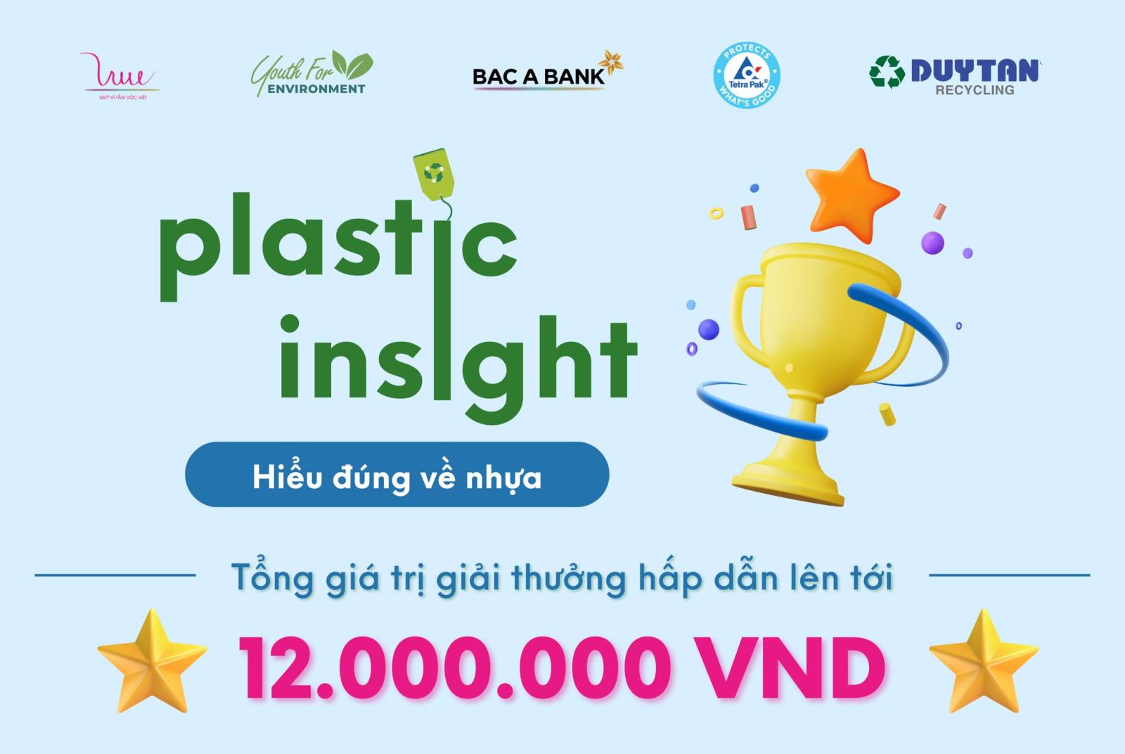 Tham gia ngay cuộc thi Plastic Insight với tổng giá trị giải thưởng lên tới 12 triệu đồng