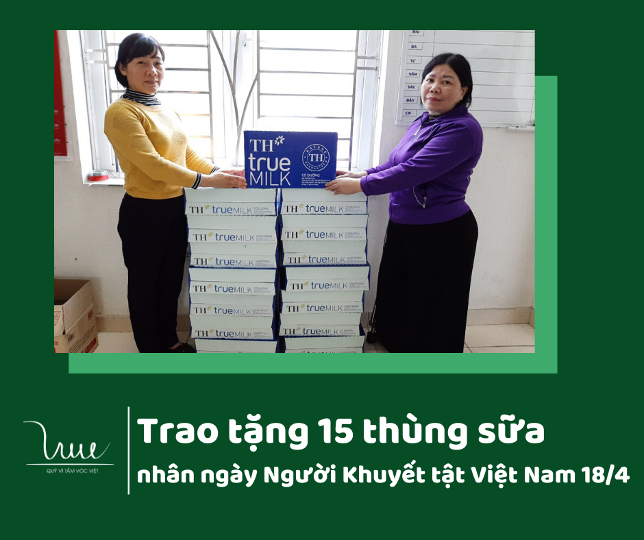 Trao tặng 15 thùng sữa cho người khuyết tật nhân ngày Người Khuyết tật Việt Nam 18/4