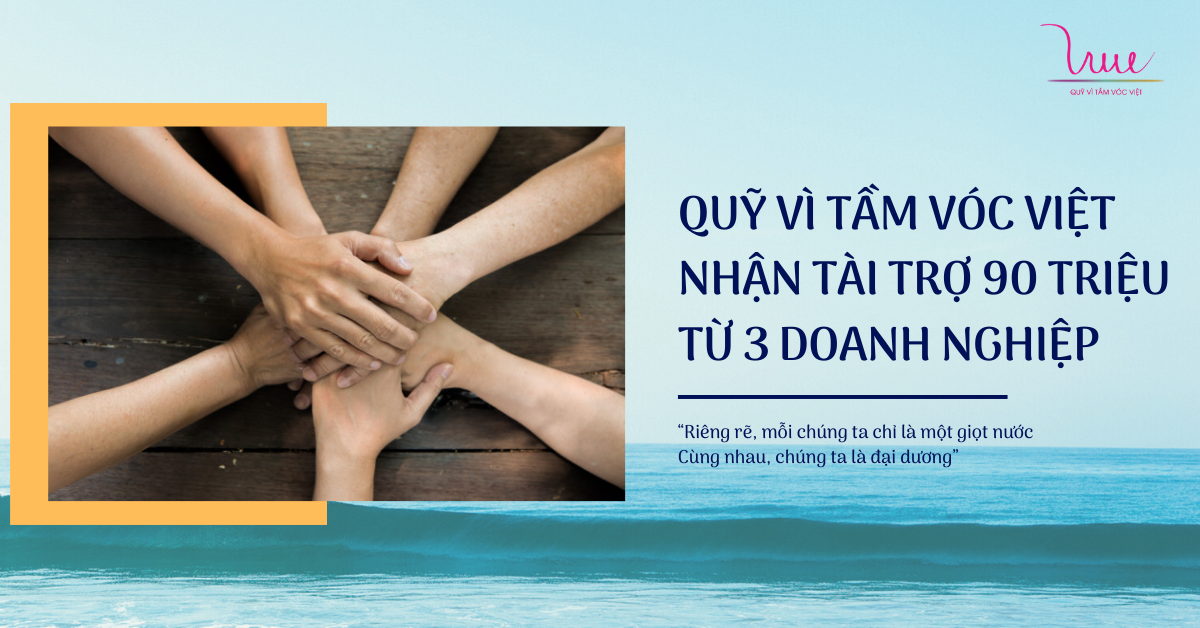 Quỹ Vì Tầm Vóc Việt nhận tài trợ 90 triệu đồng từ 3 doanh nghiệp