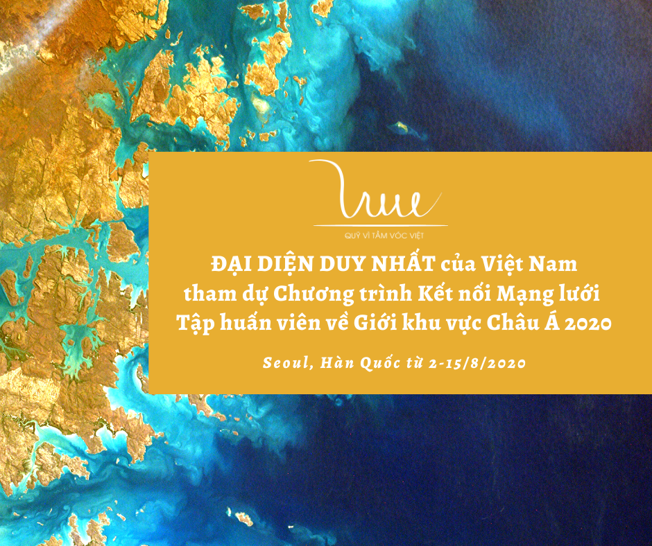 Quỹ Vì Tầm Vóc Việt là đại diện duy nhất của Việt Nam tham dự "Chương trình Kết nối Mạng lưới Tập huấn viên về Giới khu vực Châu Á năm 2020 (AGenT)"