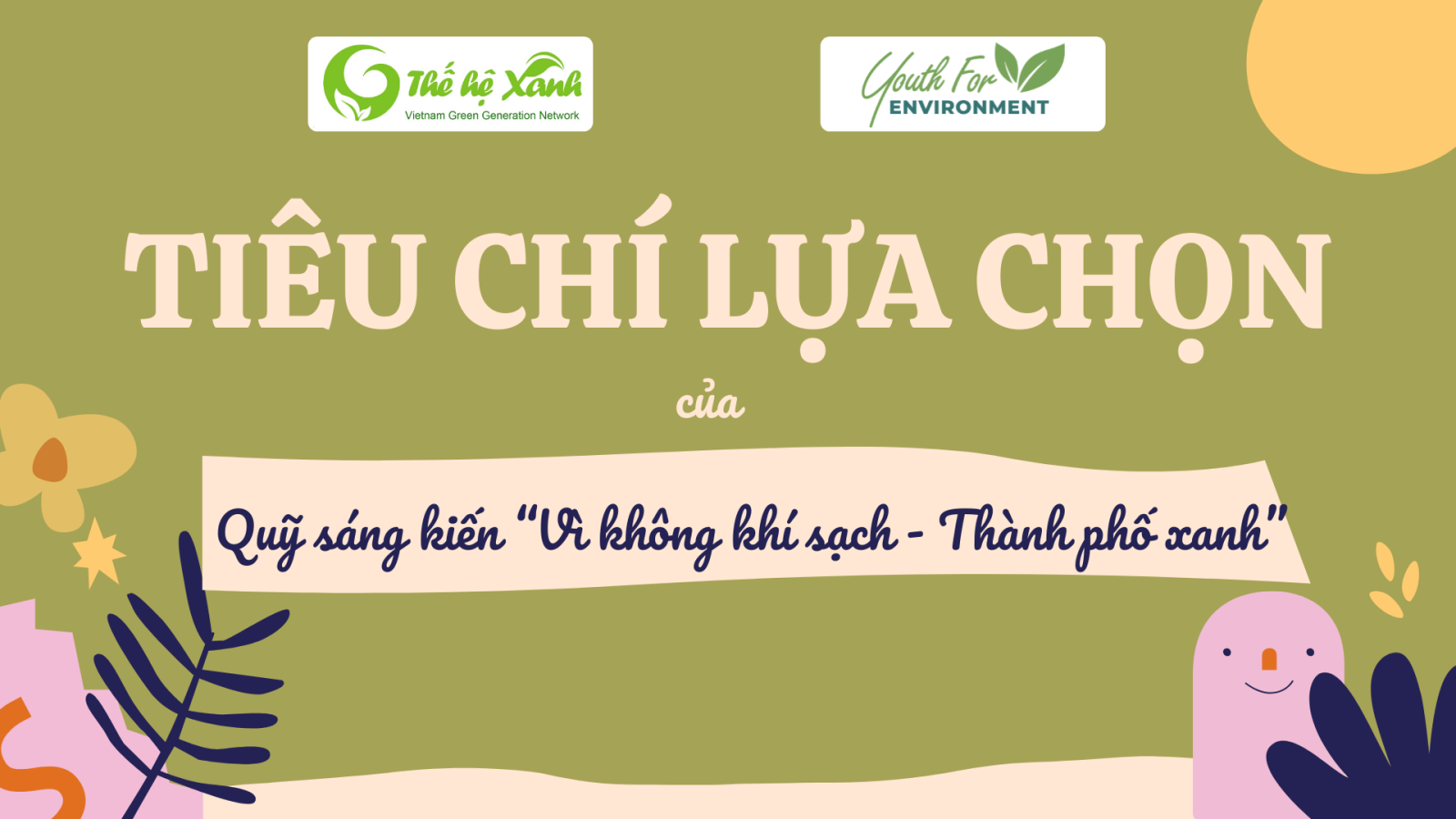 Tiêu chí lựa chọn của Quỹ sáng kiến “Vì không khí sạch - Thành phố xanh”